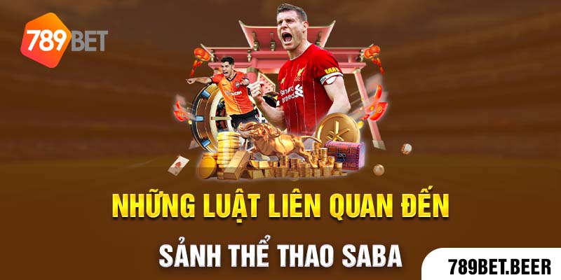 Những luật liên quan đến sảnh thể thao Saba